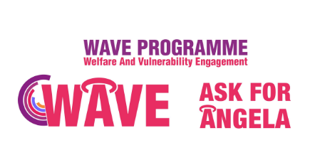 Logo for the WAVE Programme (Welfare And Vulnerability Engagement) with "Ask for Angela" text in bold pink lettering.